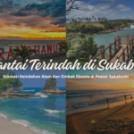 7 Pantai Terindah di Sukabumi yang Cocok untuk Liburan Keluarga