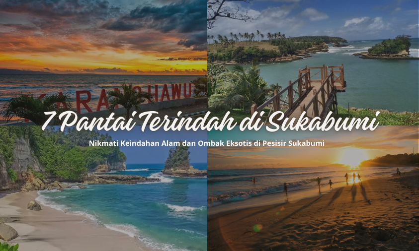 7 Pantai Terindah di Sukabumi yang Cocok untuk Liburan Keluarga